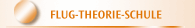 FLUG-THEORIE-SCHULE