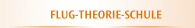 FLUG-THEORIE-SCHULE